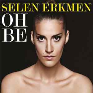 Selen Erkmen - Oh Be FLAC
