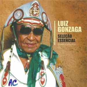 Luiz Gonzaga - Seleção Essencial (Grandes Sucessos) FLAC