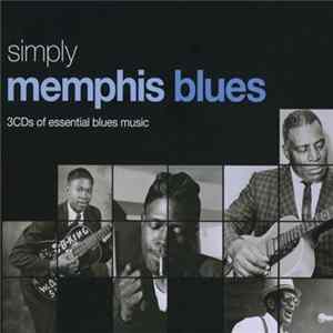 Various - Simply Memphis Blues (3CDs Of Essential Blues Music) FLAC