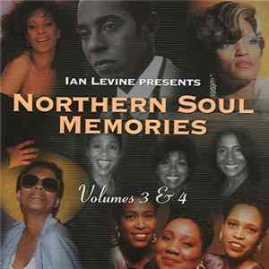 Ian Levine Presents - Northern Soul Memories Volumes 3 & 4 FLAC