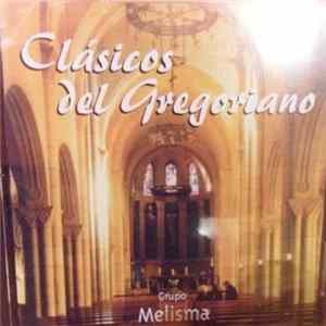 Grupo Melisma - Clásicos Del Gregoriano FLAC