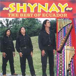 Shynay - The Best Of Ecuador FLAC