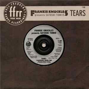Frankie Knuckles Presents Satoshi Tomiie - Tears FLAC