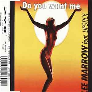 Lee Marrow Feat. Lipstick - Do You Want Me FLAC