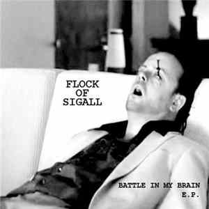 Flock Of Sigall - Battle In My Brain E.P. FLAC