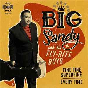 Big Sandy And His Fly-Rite Boys - Fine Fine Superfine / Every time FLAC