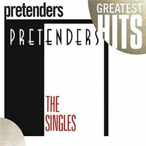 Pretenders - The Singles FLAC