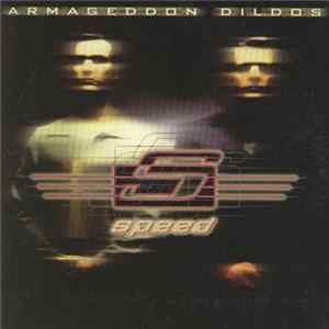 Armageddon Dildos - Speed FLAC