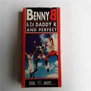 Benny B & DJ Daddy K And Perfect - Dix Neuf Huit FLAC