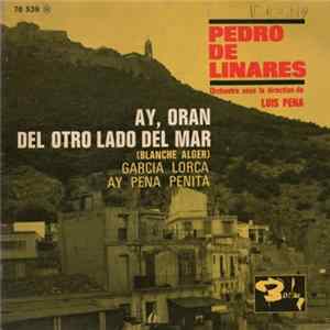 Pedro De Linares - Ay, Oran FLAC