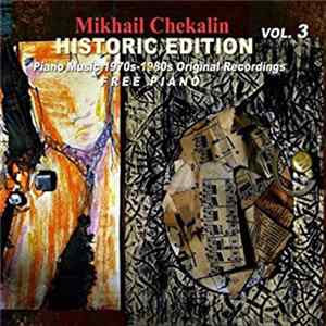 Mikhail Chekalin - Historic Edition Vol. 3. Free Piano FLAC