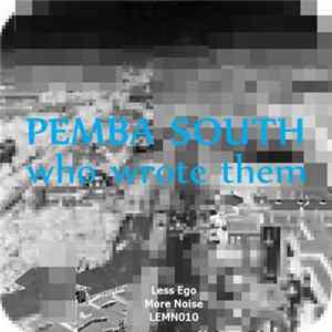 Pemba South - Who Wrote Them FLAC