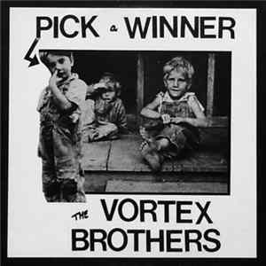 The Vortex Brothers - Pick A Winner FLAC