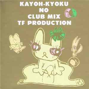 TF Production - Kayohkyoku-No-Club Mix FLAC