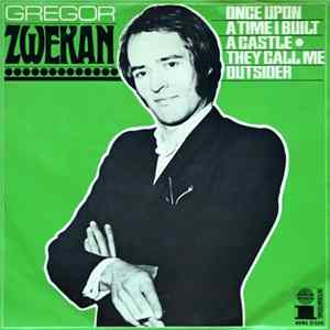 Gregor Zwekan - Once Upon A Time I Built A Castle / They Call Me Outsider FLAC