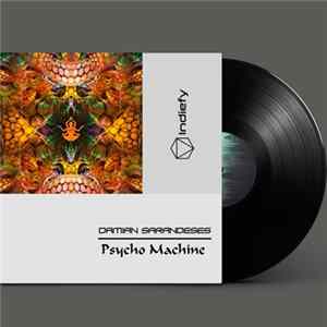 Damian Sarandeses - Psycho Machine FLAC