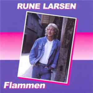 Rune Larsen - Flammen FLAC