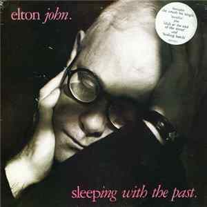 Elton John - Sleeping With The Past FLAC