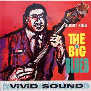 Albert King - The Big Blues FLAC