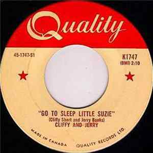 Cliffy And Jerry - Go To Sleep Little Suzie / The First Time I Met You FLAC