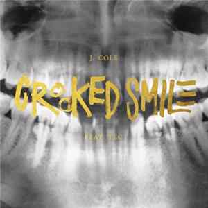 J. Cole Feat. TLC - Crooked Smile FLAC