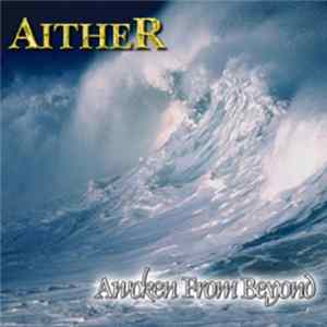Aither - Awoken From Beyond FLAC