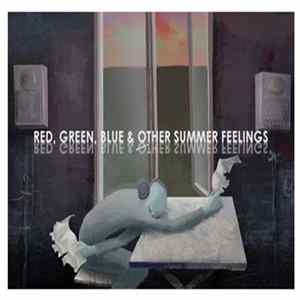 Various - Red, Green, Blue And Other Summer Feelings FLAC