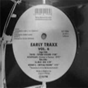 Various - Early Traxx Vol. 6 FLAC