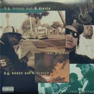 B.G. Knocc Out & Dresta - Real Brothas FLAC