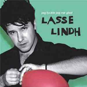Lasse Lindh - Jag Tyckte Jag Var Glad FLAC