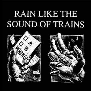 Rain Like The Sound Of Trains - Singles FLAC