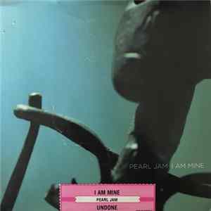 Pearl Jam - I Am Mine FLAC