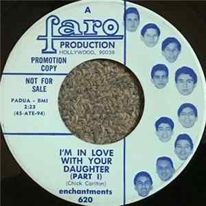 The Enchantments - I'm In Love With Your Daughter FLAC