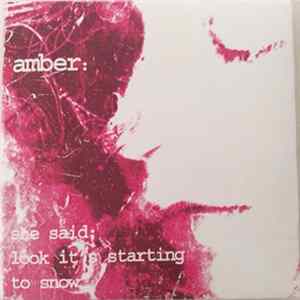 Amber - She Said: Look it's starting to snow FLAC
