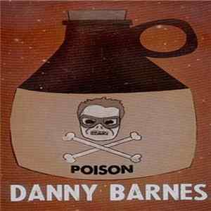 Danny Barnes - Poison FLAC
