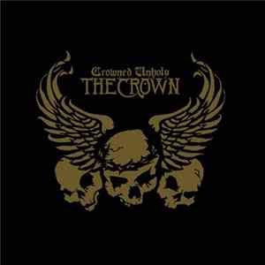 The Crown - Crowned Unholy FLAC