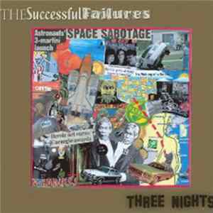 The Successful Failures - Three Nights FLAC