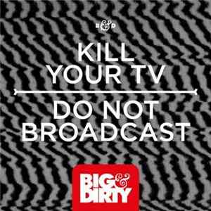 Kill Your TV - Do Not Broadcast FLAC