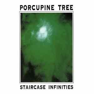 Porcupine Tree - Staircase Infinities FLAC