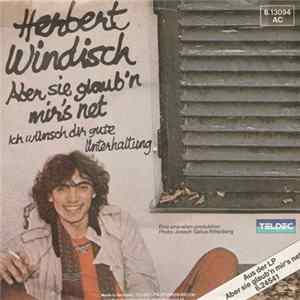 Herbert Windisch - Aber Sie Glaub'n Mir's Net FLAC