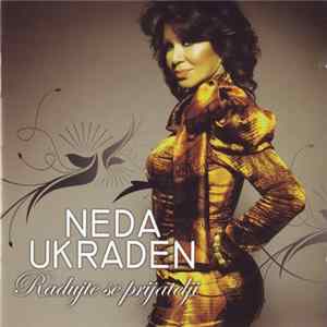 Neda Ukraden - Radujte Se Prijatelji FLAC