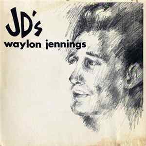 Waylon Jennings - At JD's FLAC
