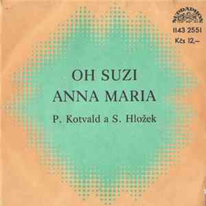 P. Kotvald a S. Hložek - Oh Suzi / Anna Maria FLAC