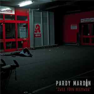 Pardy Mardin - Zwee Fürn Heemweg FLAC