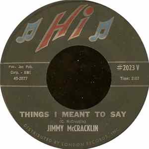 Jimmy McCracklin - Things I Meant To Say / Here Today And Gone Tomorrow FLAC