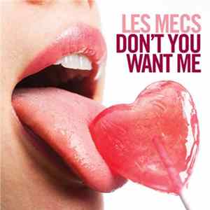 Les Mecs - Don't You Want Me FLAC