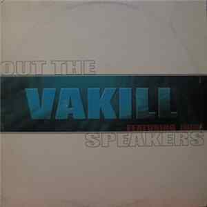 Vakill - Out The Speakers FLAC