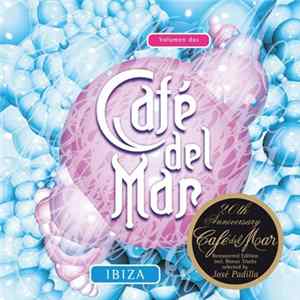 Various - Café Del Mar - Ibiza - Volumen Dos (20th Anniversary) FLAC