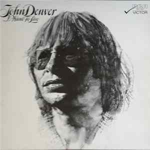 John Denver - I Want To Live FLAC