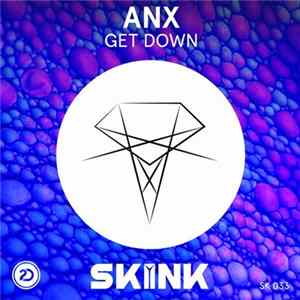 ANX - Get Down FLAC